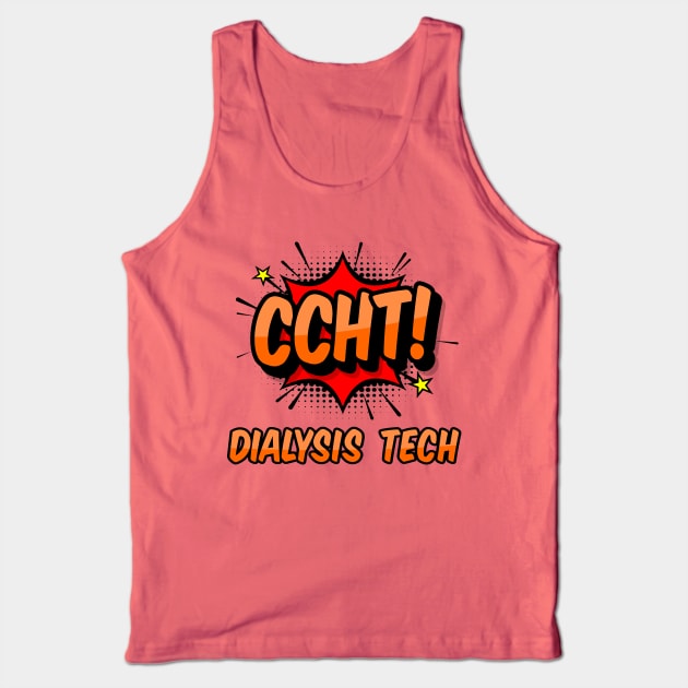 Comic CCHT Dialysis Tech Design Tank Top by Midlife50